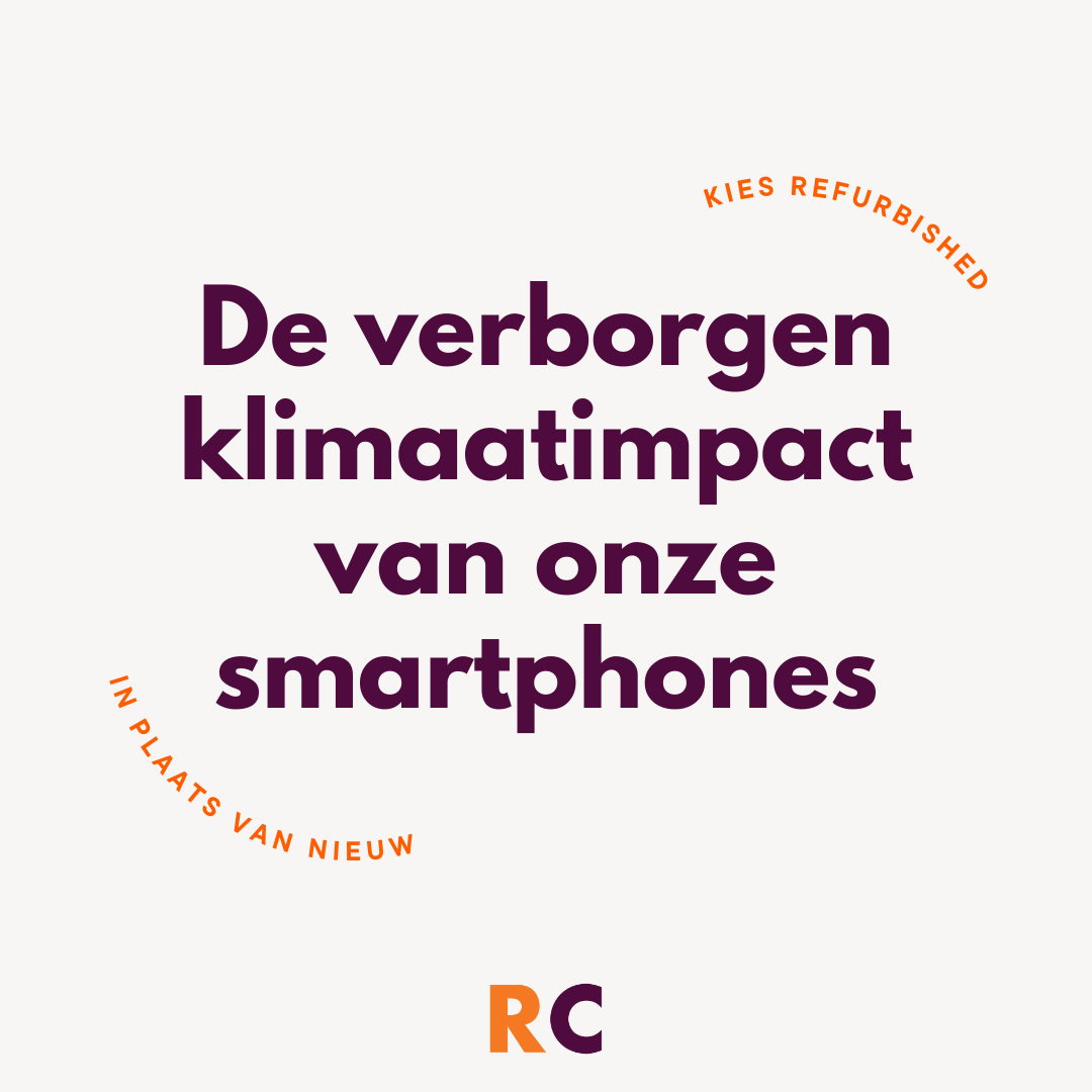 De verborgen klimaatimpact van onze smartphones